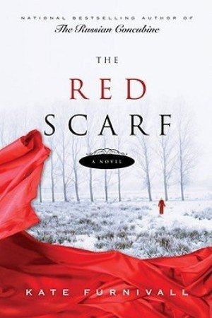 Зимна корица: Kate Furnivall. The Red Scarf.