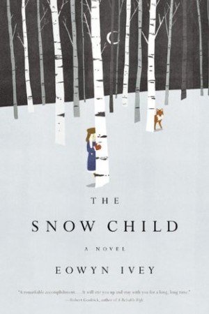 Зимна корица: Eowyn Ivey. The Snow Child